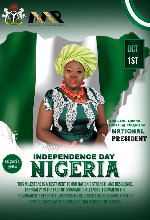 Independence Day: AMP President, Amb. Dr. Queen Blessing Ebigieson's Message To Nigerians