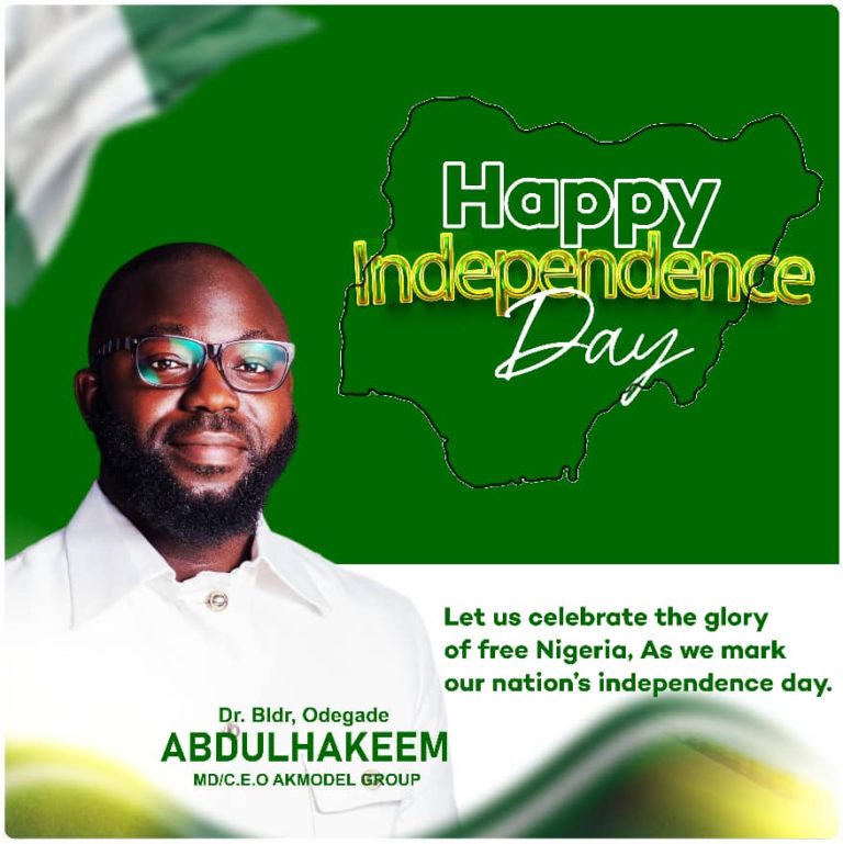 Amb. Dr. Bldr. Abdulhakeem Odegade Felicitates With Nigeria On Independence Day